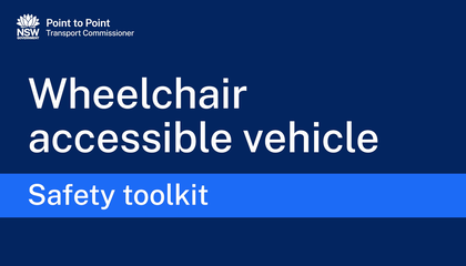 Wheelchair accessible vehicle safety toolkit